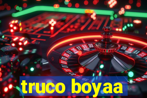 truco boyaa