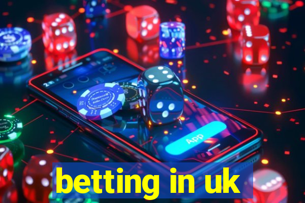 betting in uk