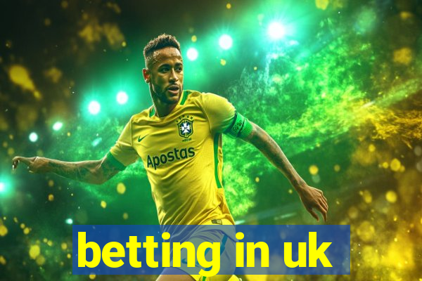 betting in uk