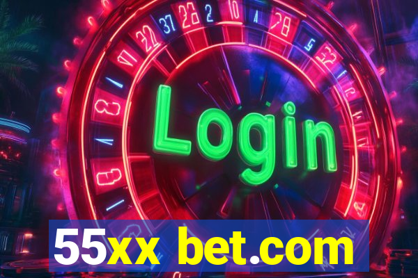 55xx bet.com