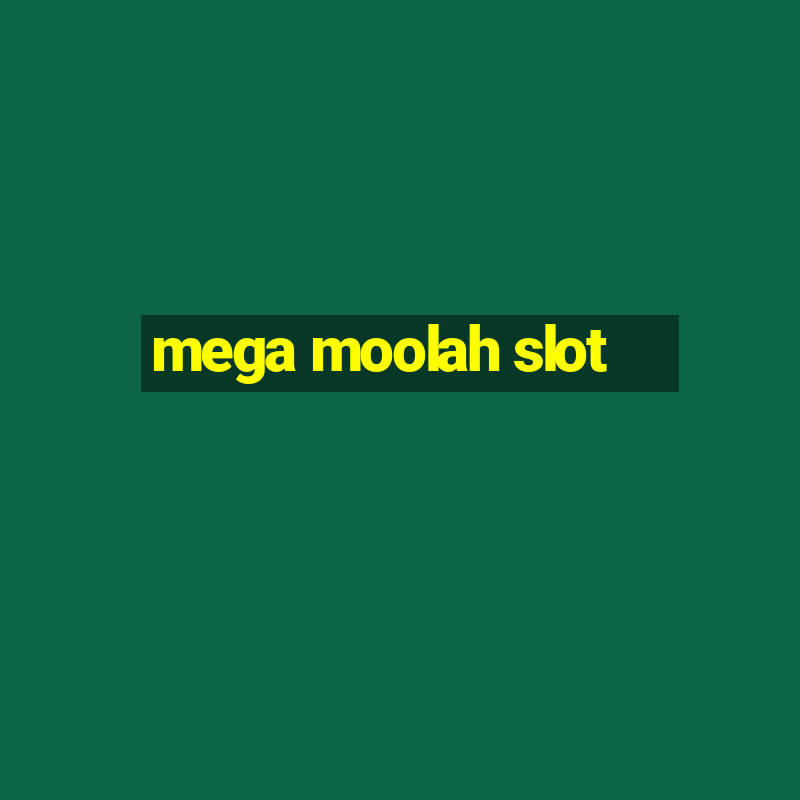 mega moolah slot