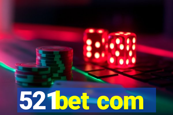 521bet com