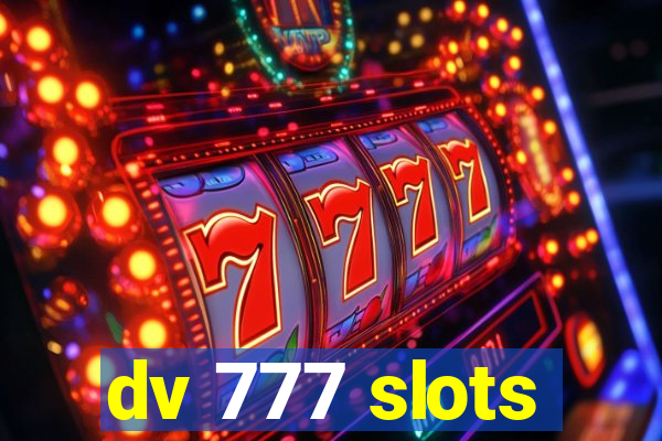 dv 777 slots