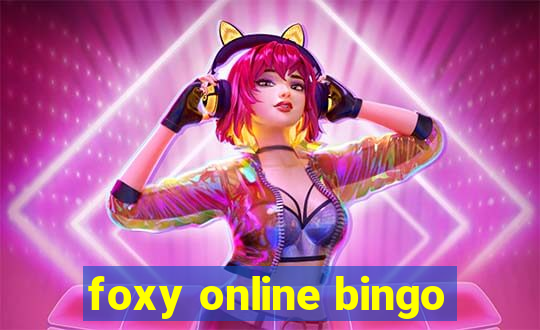 foxy online bingo