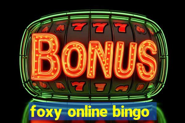 foxy online bingo