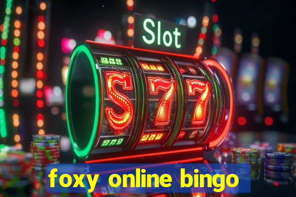 foxy online bingo