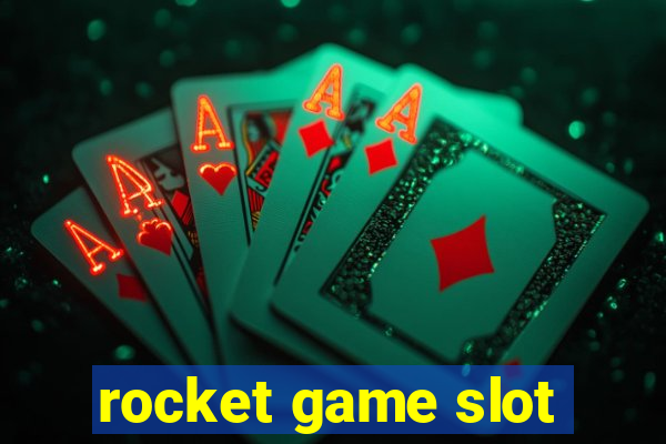 rocket game slot