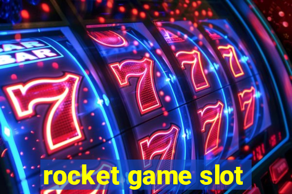 rocket game slot