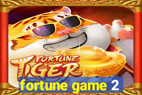 fortune game 2