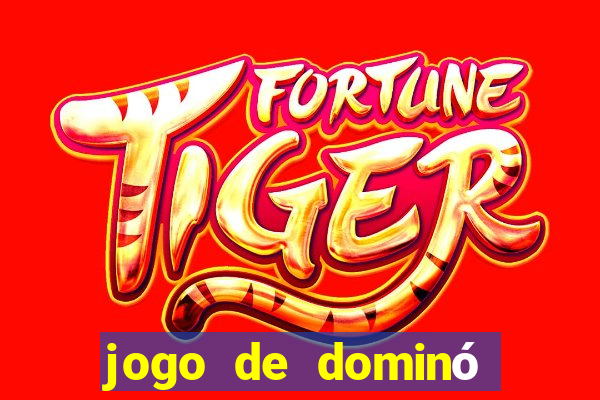 jogo de dominó valendo dinheiro de verdade