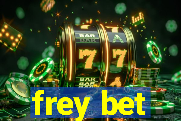 frey bet