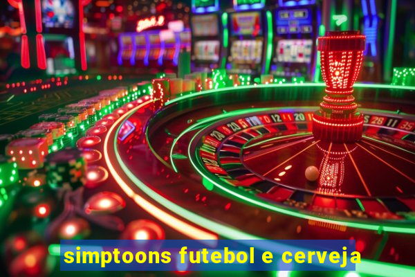 simptoons futebol e cerveja