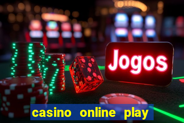 casino online play for real money