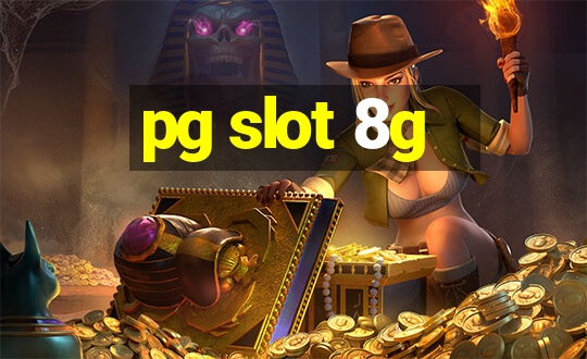 pg slot 8g