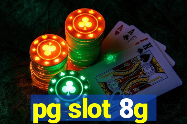 pg slot 8g