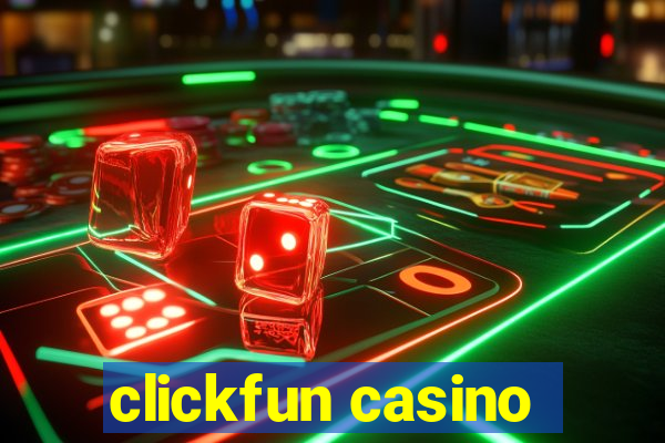 clickfun casino