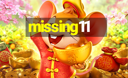 missing11