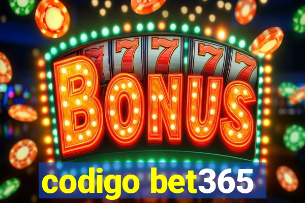 codigo bet365