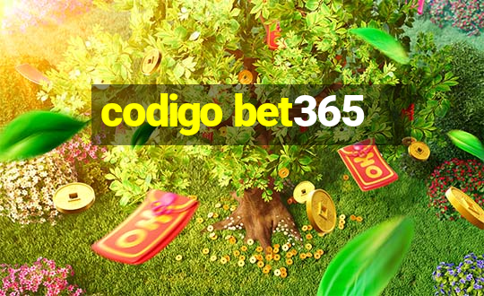 codigo bet365