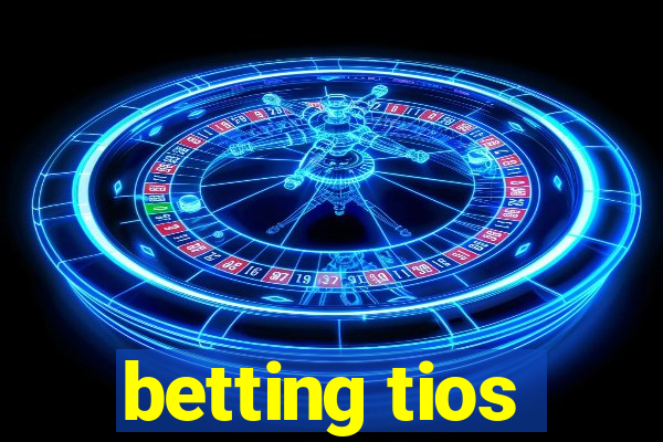 betting tios