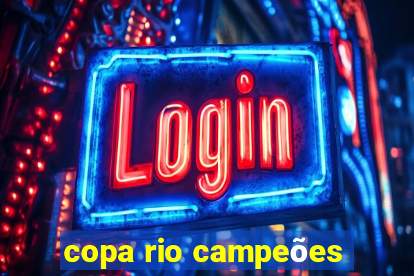 copa rio campeões