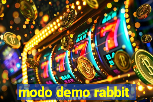 modo demo rabbit