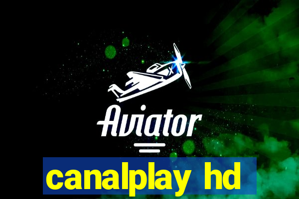 canalplay hd