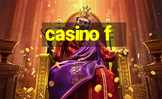 casino f