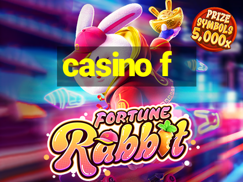 casino f