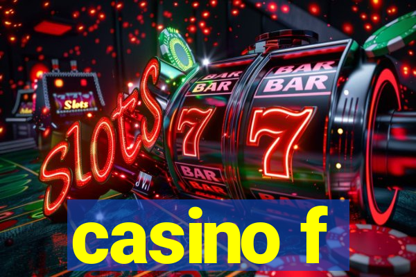 casino f