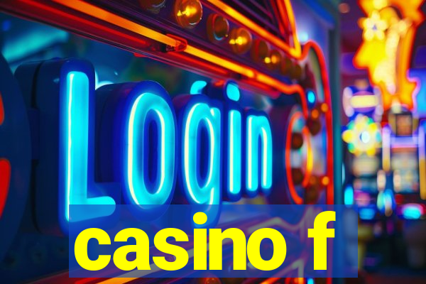 casino f