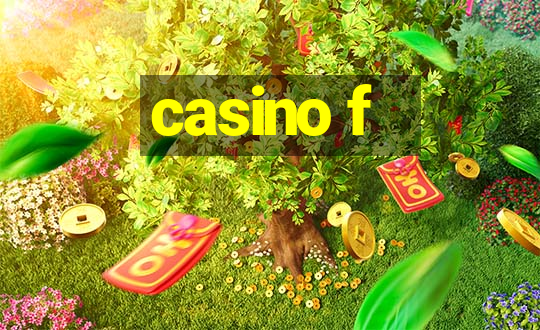 casino f