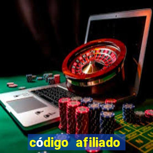 código afiliado estrela bet