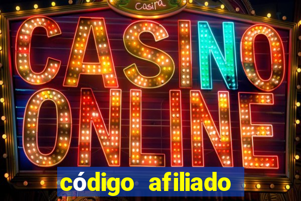 código afiliado estrela bet