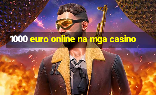 1000 euro online na mga casino