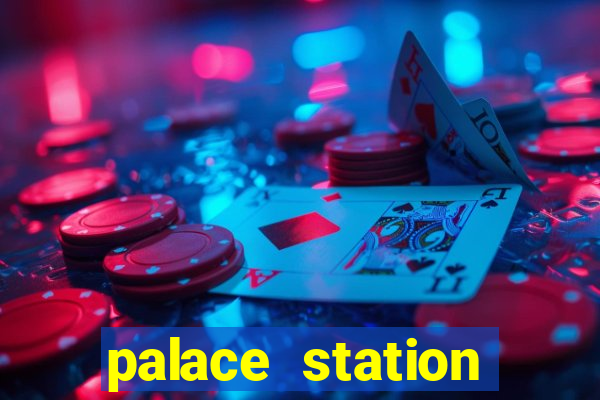 palace station casino in las vegas