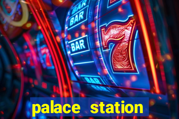 palace station casino in las vegas