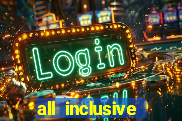 all inclusive resort with casino