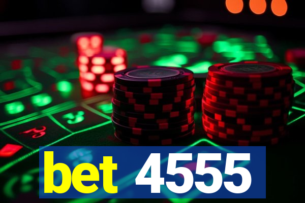 bet 4555