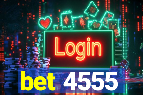 bet 4555