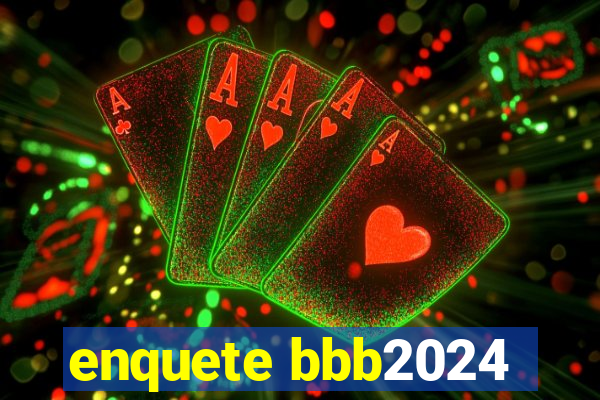 enquete bbb2024