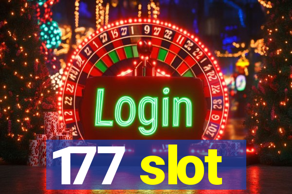 177 slot