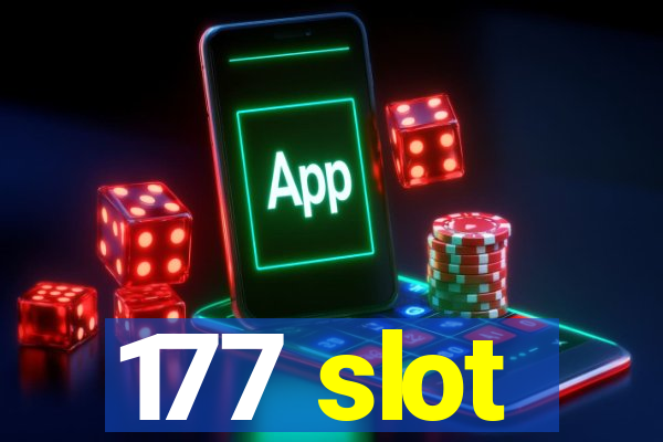 177 slot