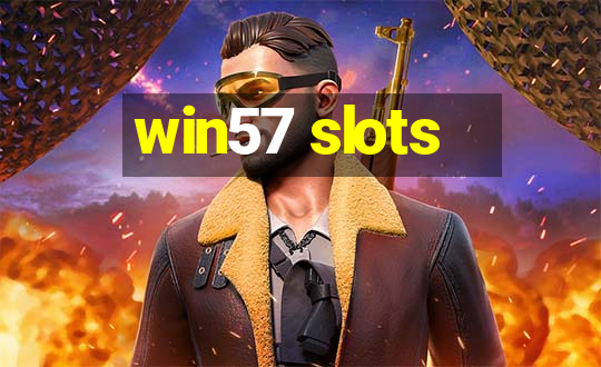 win57 slots