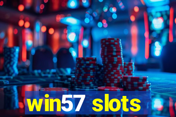 win57 slots