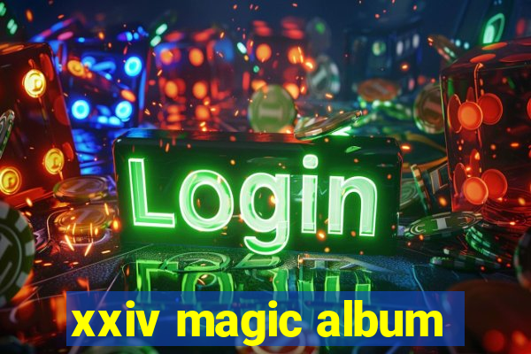 xxiv magic album