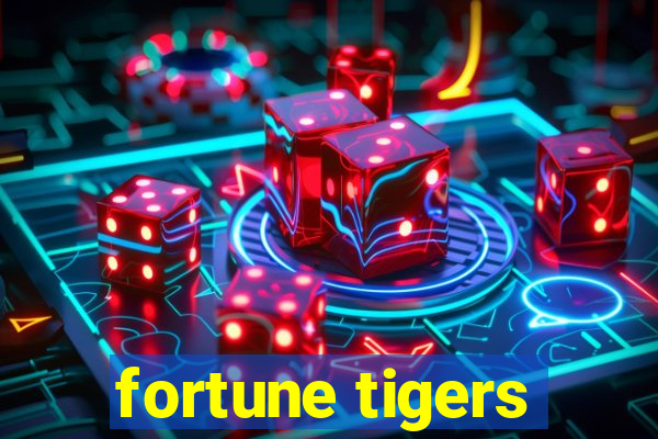 fortune tigers