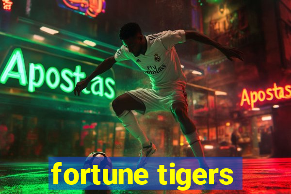 fortune tigers