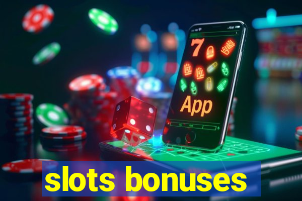 slots bonuses