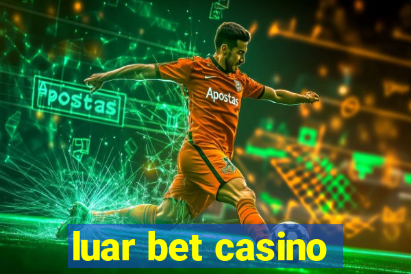 luar bet casino